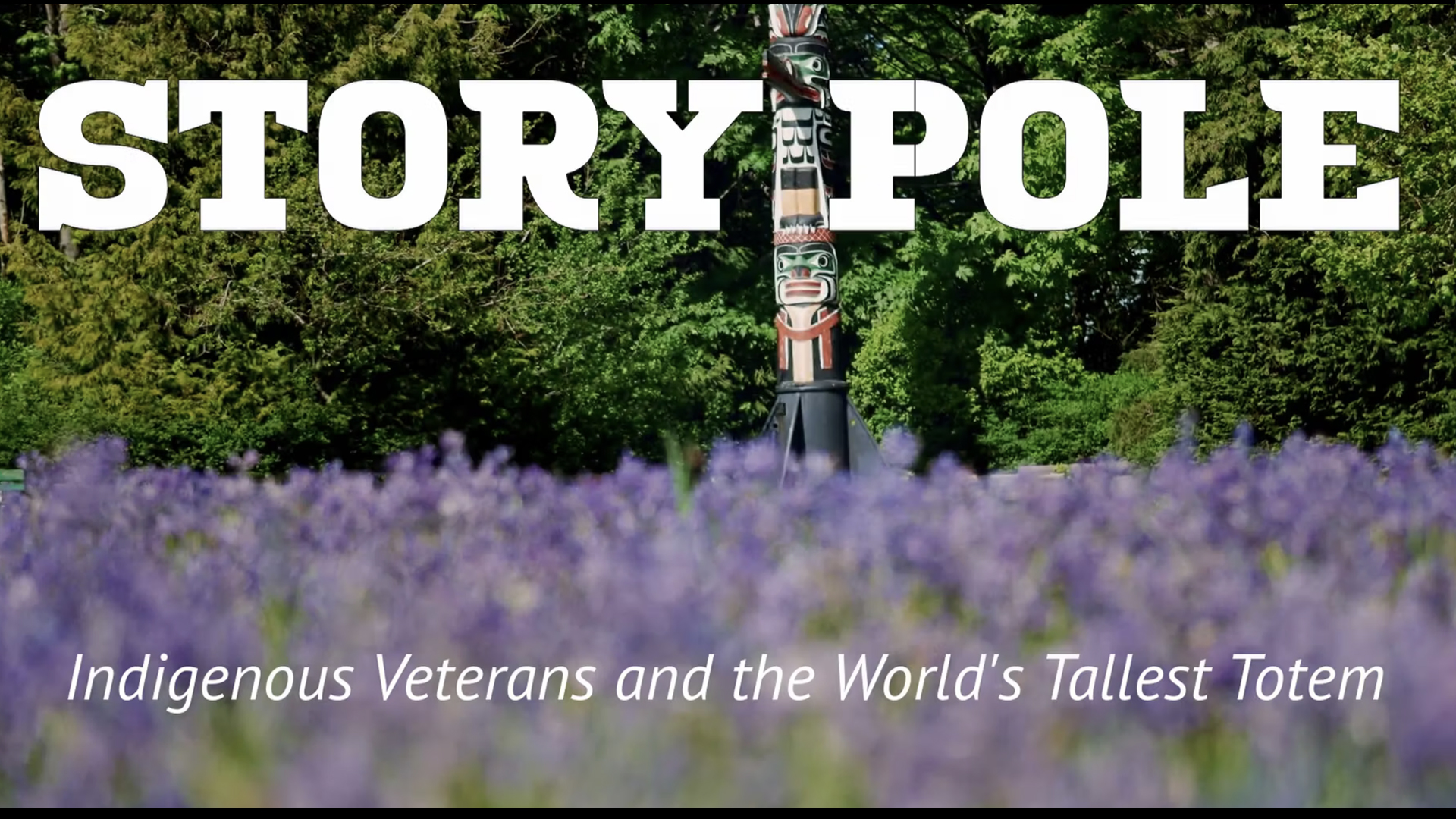 INdigenous Veterans and the Worlds Tallest Totem